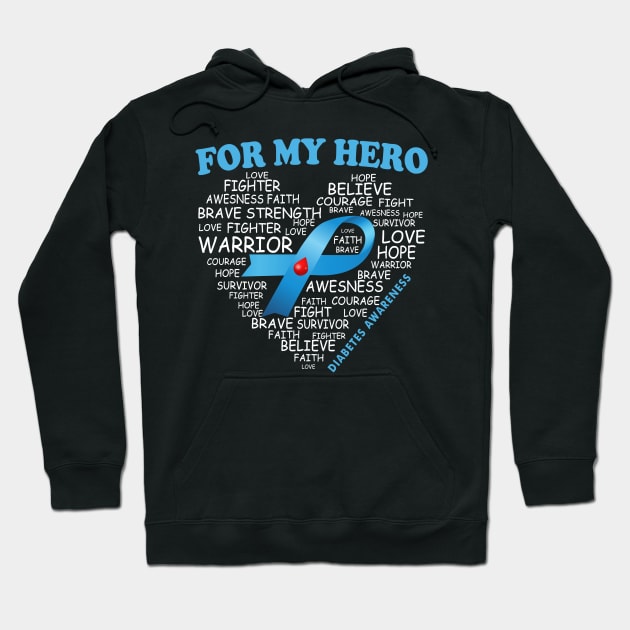 Diabetes Awarrior For My Hero Ribbon Diabetes Warrior Hoodie by thuylinh8